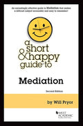 A Short & Happy Guide to Mediation (Short & Happy Guides) [Paperback] Pryor, Will