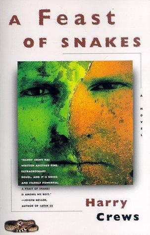A Feast of Snakes: A Novel [Paperback] Crews, Harry