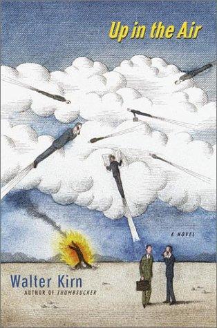 Up In the Air [Hardcover] Kirn, Walter