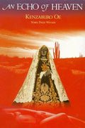 An Echo of Heaven Oe, Kenzaburo and Mitsutani, Margaret