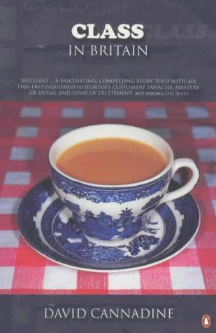 The Class in Britain [Paperback] David Cannadine