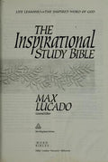 The Inspirational Study Bible New King James Version: Life Lessons from the Inspired Word of God Max Lucado