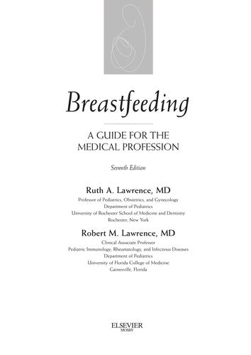 Breastfeeding: A Guide for the Medical Professional (Expert Consult - Online and Print) Lawrence MD, Ruth A. and Lawrence MD, Robert M.