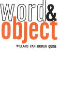 Word and Object Willard Van Orman Quine