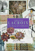 CHRISTIAN LACROIX: The Diary of a Collection Mauries, Patrick