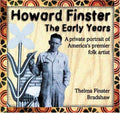 Howard Finster: The Early Years : A Private Portrait of America's Premier Folk Artist Bradshaw, Thelma Finster