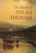 The Poems of Dylan Thomas, New Revised Edition [with CD] Thomas, Dylan and Jones, Daniel