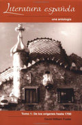 Literatura Española: Una antologia, Tomo 1 - los origenes asta 1700, Vol. 1 (Spanish Edition) [Paperback] Foster, David W.