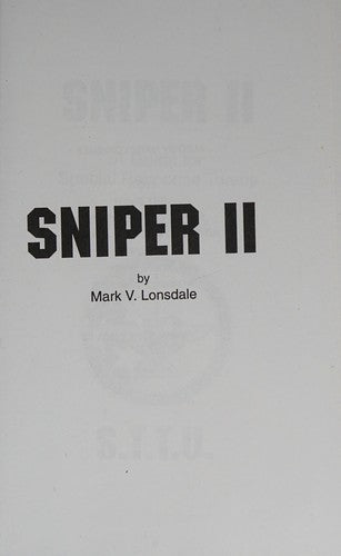 Sniper II: A Guide for Special Response Teams [Hardcover] Mark V. Lonsdale