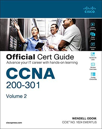 CCNA 200-301 Official Cert Guide, Volume 2 [Hardcover] Odom, Wendell