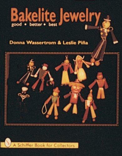 Bakelite Jewelry: Good, Better, Best [Hardcover] Donna Wasserstrom and Leslie Pina