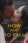 How Not to Fall (The Belhaven Series) Foster, Emily