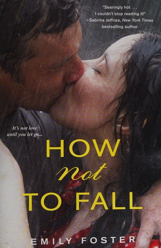 How Not to Fall (The Belhaven Series) Foster, Emily