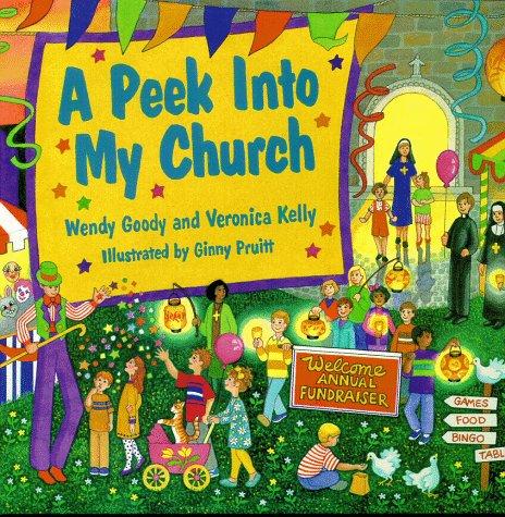 A Peek into My Church [Hardcover] Veronica Kelly and Wendy Goody