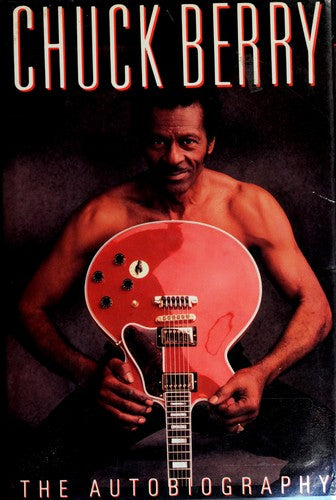 Chuck Berry: The Autobiography Chuck Berry and Bruce Springsteen