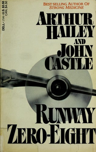 Runway Zero-Eight Hailey, Arthur and Castle, John
