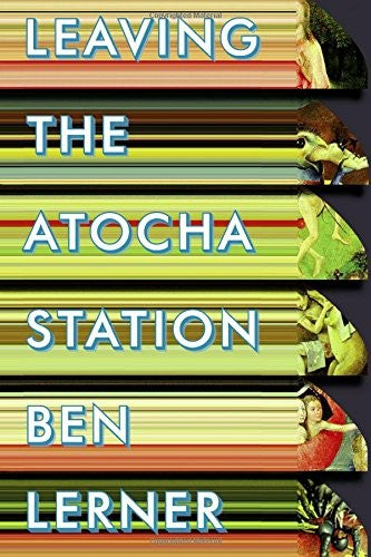 Leaving the Atocha Station [Paperback] Lerner, Ben