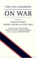 On War, Indexed Edition [Paperback] Carl von Clausewitz; Michael Eliot Howard and Peter Paret