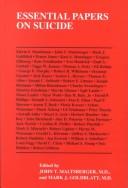 Essential Papers on Suicide (Essential Papers on Psychoanalysis, 20) [Paperback] Maltsberger, John T. and Goldblatt, Mark
