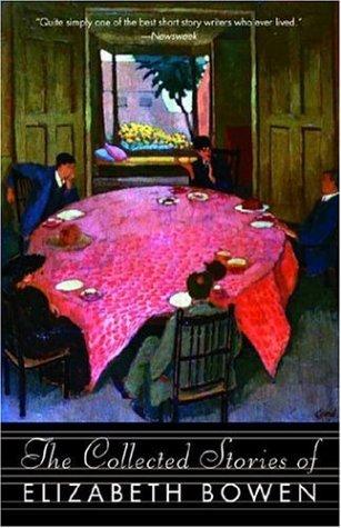 The Collected Stories of Elizabeth Bowen [Paperback] Bowen, Elizabeth