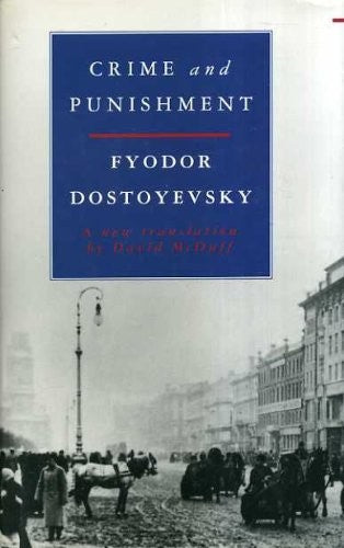 Crime and Punishment Dostoyevsky, Fyodor and McDuff, David