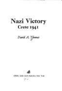 Nazi Victory: Crete 1941 Thomas, David Arthur