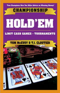 Championship Hold'em: Winning Sstrategies for limit hold'em tournaments and cash games Mc Evoy, Tom and Cloutier, T.J.
