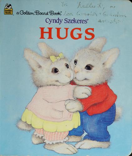 Cyndy Szekeres' Hugs (Golden Books) Szekeres, Cyndy