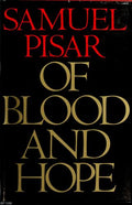 Of Blood and Hope [Hardcover] PISAR, Samuel.