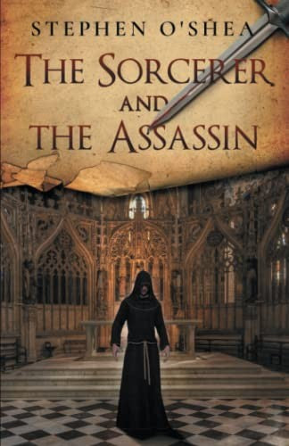 The Sorcerer and the Assassin [Paperback] O’Shea, Stephen