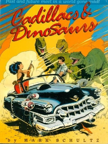 Cadillacs and Dinosaurs [Hardcover] Schultz, Mark