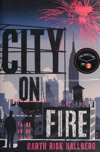 City on Fire [Paperback] Hallberg, Garth Risk