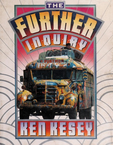 The Further Inquiry Kesey, Ken
