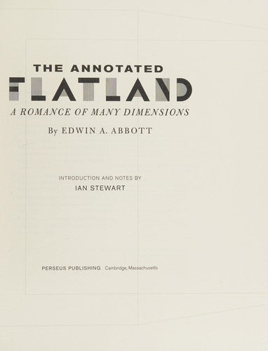 The Annotated Flatland: A Romance Of Many Dimensions Stewart, Ian