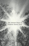 The Selected Poems of Federico Garcia Lorca [Paperback] Lorca, Francisco Garcia; Allen Donald M. edited by