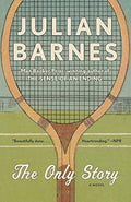 The Only Story: A novel (Vintage International) [Paperback] Barnes, Julian