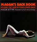 Maggie's Back Book: Healing the Hurt in Your Lower Back Lettvin, Maggie