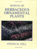 Manual of Herbaceous Ornamental Plants [Paperback] Still, Steven M.