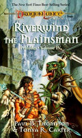 Riverwind the Plainsman (Dragonlance: Preludes, Volume 1) Paul B. Thompson; Tonya R. Carter; Clyde Caldwell and Douglas Chaffee