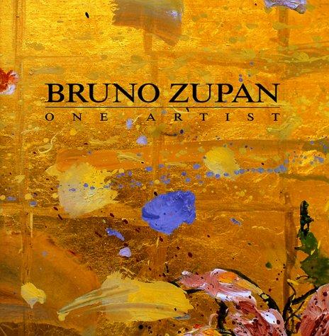 Bruno Zupan: One Artist [Hardcover] Zupan, Jane
