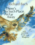 There's No Such Place as Far Away Bach, Richard and Shapiro, H. Lee