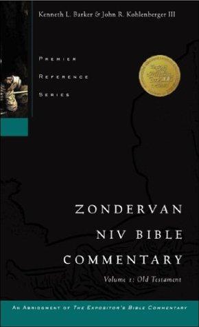 Zondervan NIV Bible Commentary, Volume 2: New Testament (Premier Reference Series, an Abridgment of The Expositor's Bible Commentary) Kenneth L. Barker and John R. Kohlenberger, III