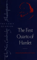 The First Quarto of Hamlet (The New Cambridge Shakespeare: The Early Quartos) [Hardcover] Shakespeare, William and Irace, Kathleen O.
