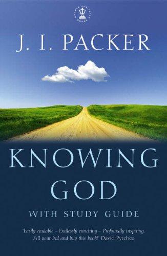 J I Packer Knowing God 50th Anniversary Edition J I Packer