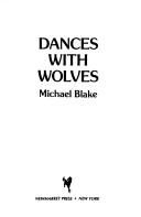 Dances With Wolves Michael Blake