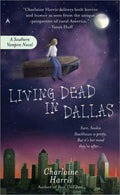 Living Dead in Dallas (Sookie Stackhouse/True Blood, Book 2) [Mass Market Paperback] Harris, Charlaine