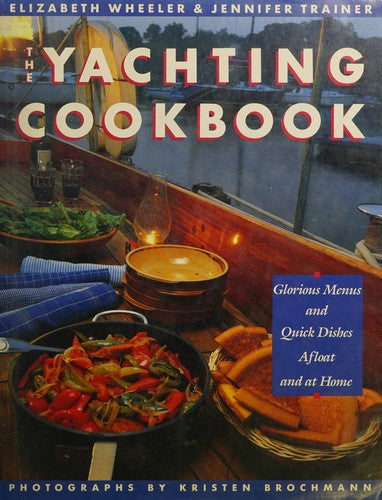 The Yachting Cookbook Wheeler, Elizabeth