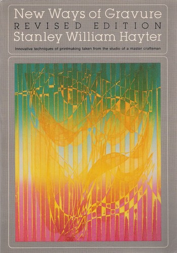 New Ways of Gravure Hayter, Stanley William