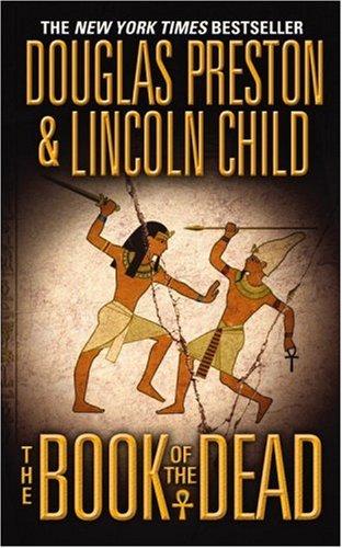 The Book of the Dead (Pendergast, Book 7) by Preston, Douglas, Child, Lincoln (July 1, 2007) Mass Market Paperback [Paperback] Douglas Preston