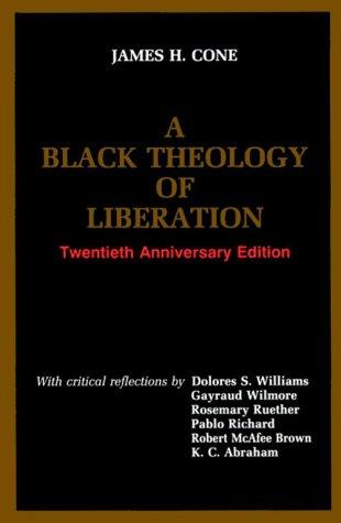 A Black Theology of Liberation [BLACK THEOLOGY OF LIBERATI] [Unknown Binding]